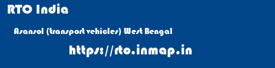 RTO India  Asansol (transport vehicles) West Bengal    rto